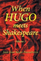 When HUGO meets Shakespeare: Volume 1 B0BM3PPQBY Book Cover