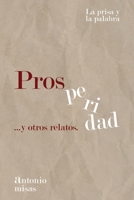 Prosperidad y otros relatos: La prisa y la palabra (Spanish Edition) B0DQ7XL7Y1 Book Cover