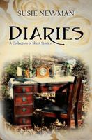 Diaries: A Collection of Short Stories 1478714794 Book Cover