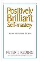 Positively Brilliant Self-mastery 0981910807 Book Cover