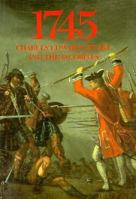 1745: Charles Edward Stuart and the Jacobites 0114953023 Book Cover