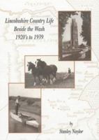 Lincolnshire Country Life Beside the Wash 0952784637 Book Cover