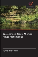 Spolecznosci lasów Miombo ratuja rzeke Kongo (Polish Edition) 6209980511 Book Cover