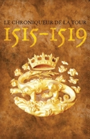 1515-1519 (French Edition) B07D57L7D7 Book Cover
