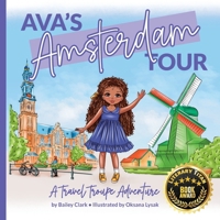 Ava's Amsterdam Tour: A Travel Troupe Adventure (The Travel Troupe) B0D8YBTP44 Book Cover