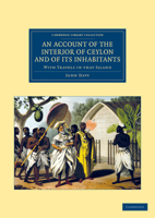 An Account of the Interior of Ceylon, and of Its Inhabitants: With Travels in That Island 1016115083 Book Cover