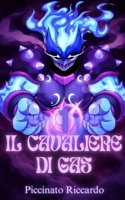 Il cavaliere di gas: Il primo mare (Italian Edition) B0GCD8F7FC Book Cover