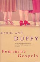 Feminine Gospels: Poems 0571211305 Book Cover