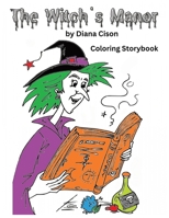 The Witch's Manor - Coloring Storybook for Kids: Halloween Short Story & Coloring Book B0CG87VXJD Book Cover