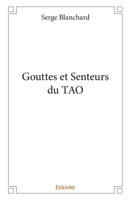 Gouttes et Senteurs du TAO (French Edition) 2414139609 Book Cover