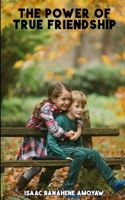 Thе Powеr of Truе Friеndship B0CR9ZBLHH Book Cover