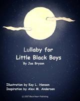 Lullaby for Little Black Boys 0970187998 Book Cover