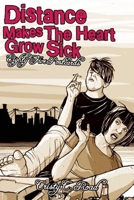Distance Makes the Heart Grow Sick: Eighty Five Postcards 0978866517 Book Cover