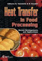Heat Transfer Advances in Food Processing: Recent Developments and Applications 1853129321 Book Cover