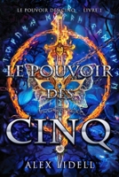 Le Pouvoir des Cinq: Série Les Guerriers Fae: Amour, Magie et Destins Entrelacés (French Edition) B0HMM23HW1 Book Cover
