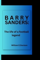 BARRY SANDERS: The life of a football legend B0CNDBW57F Book Cover