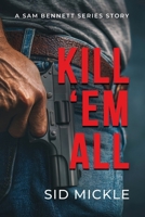 Kill 'em All 1961266717 Book Cover