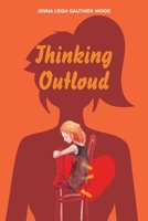 Thinking out Loud 1669809730 Book Cover