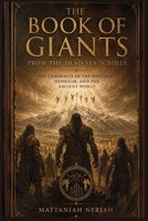 The Book of Giants from the Dead Sea Scrolls: The Chronicle of the Watchers, Nephilim, and the Ancient World B0H9WF2N26 Book Cover