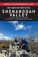 AMC's Best Day Hikes in the Shenandoah Valley: Four-Season Guide to 50 of the Best Trails from Harpers Ferry to Jefferson National Forest 1628421843 Book Cover