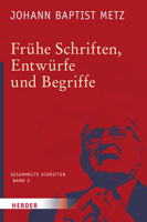Fruhe Schriften, Entwurfe Und Begriffe 3451348020 Book Cover