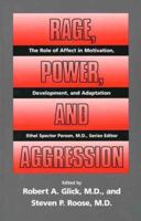 Rage, Power, and Aggression (The Role of Affect in Motivation, Development and Adaptation) (The Role of Affect in Motivation, Develo) 0300052715 Book Cover
