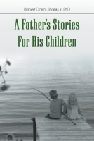 A Father's Stories For His Children 1643980688 Book Cover