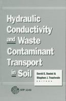 Hydraulic Conductivity and Waste Contaminant Transport Soil (Astm Special Technical Publication// Stp) 0803114427 Book Cover