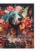 Fellnasen und Blütenpracht: 60 kunstvolleMotive für Hundeliebhaber und Naturfreunde (German Edition) B0F4N33T3S Book Cover