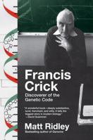 Francis Crick: Discoverer of the Genetic Code (Eminent Lives) (rough edge) 006082333X Book Cover