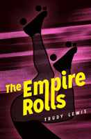 The Empire Rolls: A Novel 0913785482 Book Cover