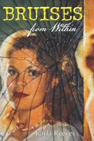 Bruises from Within 1736104705 Book Cover