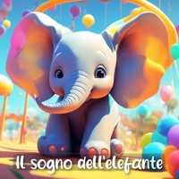 Il sogno dell'elefante (Italian Edition) B0CTVZSN6W Book Cover