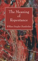 The Meaning of Repentance 1532645767 Book Cover