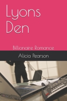 Lyons Den: Billionaire Romance 1658305426 Book Cover