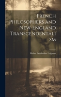 French Philosophers and New-England Transcendentalism 102277848X Book Cover
