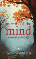 Mirrors of the Mind: Unravelling The Truth 9367072589 Book Cover