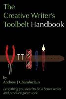 The Creative Writer's Toolbelt Handbook 1976168406 Book Cover