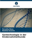 Gentechnologie in der Kinderzahnheilkunde (German Edition) 6207868897 Book Cover