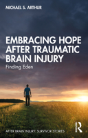 Embracing Hope After Traumatic Brain Injury 103210578X Book Cover