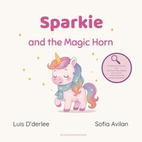 Sparkie: and the Magic Horn (? The Magical Bedtime Treasure Hunt) B0FPDHQ75F Book Cover
