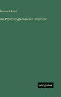 Zur Psychologie unserer Haustiere 3563197407 Book Cover