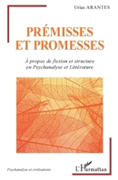 Prémisses et promesses: À propos de fiction et structure en Psychanalyse et Littérature (Psychanalyse Et Civilisations) 2343246785 Book Cover