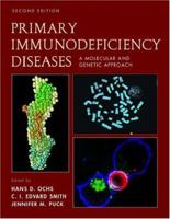 Primary Immunodeficiency Diseases: A Molecular & Cellular Approach 0195104862 Book Cover