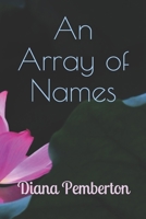 An Array of Names 1695260791 Book Cover