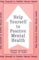 Help Yourself To Positive Mental Health 1559590696 Book Cover