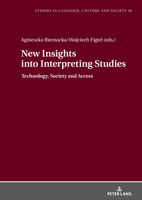 New Insights Into Interpreting Studies.: Technology, Society and Access 3631884850 Book Cover