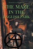 The Maze In the English Park: A Historical Crime Novella 1955156867 Book Cover