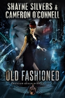 Old Fashioned 1947709143 Book Cover