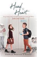 Head to Heart : Fixing Failure, Grief, and Anger: Finding Love, Grace, and Mercy: Josh and Emily 1643491296 Book Cover